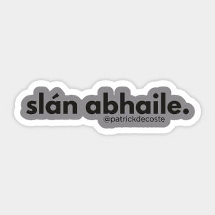 Slán abhaile Sticker